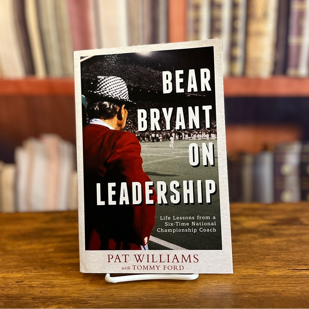 Bear Bryant on Leadership: Life Lessons by Pat Williams ISBN: 9781599322100